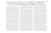 Havana’s Policy in Africa, 1959-76: New Evidence from Cuban ......Historia de Cuba, the Centro de Información de la Defensa de las Fuerzas Armadas Revolucionarias, and the Ministerio