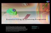 Transforming IT Training Programs - Lumina Foundation...encompassing community college certificate programs; short-term training programs delivered by community-based organizations;