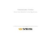 Cinematic Color VES - cgw.com€¦ · Introduction 4 Color Science 7 Color Encoding, Color Space, and Image States 12 Display-Referred Imagery 13 Scene-Referred Imagery 16 Color Correction,