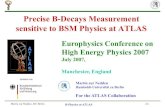 Precise B-Decays Measurement sensitive to BSM Physics at …General Strategy for B Physics at ATLAS • ATLAS is a general-purpose experiment: main emphasis on high-pT physics beyond