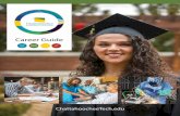 Chattahoochee Tech Career Guide...2 ChattahoocheeTech.edu Your Path to a New Career Starts Here. It’s easy to get started! Career Counselors are available to help assess student