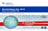 World Kidney Day 2015...2015/03/18  · World Kidney Day 2015 What FMC Pakistan Did Pictorial Summary | 12.03.2015 Fresenius Medical Care – THE RENAL COMPANY Page 2 FMC Pakistan
