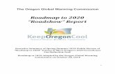 Roadmap to 2020 “Roadshow” Report - oregonlivemedia.oregonlive.com/environment_impact/other/Phase 1... · 2016. 11. 7. · This document presents a summary of Phase 1 outreach