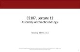 CS107, Lecture 12 - Stanford University€¦ · 9 Our First Assembly 00000000004005b6 : 4005b6: ba00 00 00 00 mov $0x0,%edx 4005bb: b8 00 00 00 00 mov $0x0,%eax 4005c0: