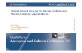 Model-Based Design for Safety-Critical and Mission ...€¦ · Safety-Critical Model-Based Design Workflow Requirements Model Source Code Object Code Validate Simulink ® & Stateflow