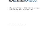 MobileView 3012 Series Installation Manual · A MobileView 3012 Series system consists of software applications and the required equipment. The system may also include the accessories