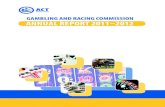 Gambling and Racing Commission - Annual Report 2011-2012...Page | iv ACT Gambling and Racing Commission | Annual Report 2011-2012 CONTACT DETAILS The contact officer for the Commission’s