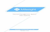 Milesight Central Management System User Manual...File Format：MS-QR-JS-04 Rev1.0 Durability Date：1Years 1 1. Introduction 1.1 Introduction The Milesight Central Management System(hereinafter