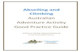 Abseiling and Climbing - Australian AAS...1.1 Abseiling Abseiling is descending vertical or near vertical natural surfaces or artificial surfaces using ropes and descending friction