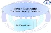 The Boost (Step-Up) Converter - Philadelphia University · 2017. 12. 27. · The Boost (Step-Up) Converter Example: Design a boost converter that will have an output of 30V from a