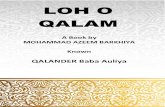 LOH O QALAM · (Qalandar Baba Auliya) 3 | P a g e Loh o Qalam ... Urdu, but really longed to study ... stated by Qalander Baba Auliya and penned down by me, took the shape of Loh-o-Qalum
