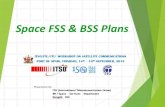 Space FSS & BSS Plans · APPENDICES 30/30A –BSS Plan • Plans separated by Regions • Shared with other space services in other Regions • Coordination Arc, Lists for R1&3 •