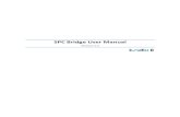 SPC Bridge User Manual - Lundix...SPC Bridge User Manual Revision 1.0 Page 8 of 14 Reference 2017-111 1. Select Full Engineer mode 2. Create a specific user for the SPC Bridge communication,