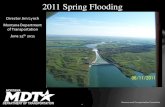 2011 Spring Flooding - Montanaleg.mt.gov/content/Committees/Interim/2011-2012... · Secondary 348, Rock Creek ... Deer Lodge Cottonwood Creek . Heavy runoff forces emergency culvert