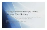 Allergy Immunotherapy in the Primary Care Setting...Stinging Insect Hypersensitivity Venom AIT effective for reducing risk of anaphylactic reactions Stings lead to life-threatening