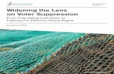Widening the Lens on Voter Suppression · 2020. 1. 2. · of voter suppression. The analysis and approach to voter suppression contained herein is motivated by a larger commit-ment