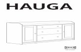 HAUGA - IKEA...• NUNCA instalar un TV sobre este producto. • NUNCA permitir que los niños se pongan de pie, trepen o se cuelguen de los cajones, puertas o baldas. • NUNCA …