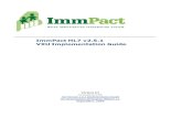 ImmPact HL7 v2.5.1 VXU Implementation Guide...ImmPact HL7 v2.5.1 VXU Implementation Guide Version 0.3 Consistent with HL7 Version 2.5.1 Implementation Guide for Immunization Messaging,