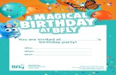 Bfly invitation card · 2019. 6. 28. · Who: When: RSVP: 9500 boulevard Leduc Brossard, Qc Canada J4Y 0B3 T: 450 550.7383 | bﬂy.ca birthday party! You are invited at ‘s