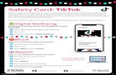 Safety Card: TikTok · 2020. 12. 15. · SAFETY AUDIT: TIKTOK In this resource we will look at the Safety Settings for TikTok. Each social media platform will have their own settings