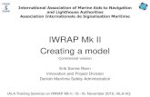 IWRAP Mk II Creating a model - IALA AISM · 2017. 3. 16. · IALA Training Seminar on IWRAP Mk II, 15.-19. November 2010, IALA HQ Steps for creating a model 1. Import AIS data in