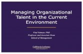 Managing Organizational Talent in the Current Environment · 2020. 12. 13. · Vlad Vaiman, PhD Professor and Associate Dean School of Management. Today’s Agenda •Talent and Talent