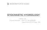 STOCHASTIC HYDROLOGY€¦ · applied hydrology, McGraw Hill, New York, 1964 • Annual exceedence series: It may be difficult to verify that all the observations are independent •