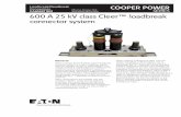 600 A 25 kV class Cleer loadbreak connector system catalog...BOL-T TERMINATION SOURCE LOAD SOURCE LOAD Figure 10. 600 A, 25 kV loadbreak connector system with (2) BOL-T terminations.