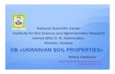 DB «UKRAINIAN SOIL PROPERTIES» · 2015. 3. 26. · soil properties inside of each genetic horizon and each layer of sampling or measurement in-situ. In the top genetic horizon,
