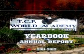 SCHOOL MISSION · 2012. 12. 10. · SCHOOL MISSION The mission of T.C.P. World Academy is for me to become an academically-involved learner through quality class participation, participation
