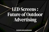 LED Screens : Future of Outdoor Advertising