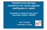 Geotechnical damage caused by the recent gigantic ...s_new/2011/Prof.Towhata...Liquefaction in foundation, subsidence, and lateral spread Sand boiling on river side Liquefaction in