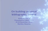 On building universal bibliographic controlhome.izum.si/cobiss/konference/konf_2014/presentations/03... · 2014. 11. 19. · ISBD: International Standard Bibliographic Description