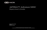 APTRA™ Advance NDC · 2020. 10. 18. · APTRA Advance NDC Supervisor’s Guide vii Confidential and proprietary information of NCR. Unauthorised use, reproduction and/or distribution
