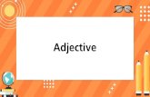 Adjective - static.trueplookpanya.com · Adjective 1. My uncle is _____ a horse. Exercise 1) as strong like 2) as strong as 3) so strong like 4) so strong as