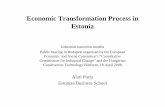 Economic Transformation Process in Estonia · wood and paper, textile, mechanical engineering, construction); • Paradox: a very different approach to a welfare state in Estonia