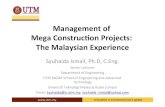 Management(of( Mega(Construc0on(Projects:(( …...PETRONAS!Philharmonic! Concert!Hall! 3. 6`storey!150,000!m2!Suria! KLCC!Retail!Complex! 4. 49`storey!Maxis!Tower! 5. 30`storey!Esso!Tower!