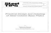 Practical Design and Detailing of Steel Column Base Plates...Bernie Lorimor, Rocky Mountain Steel Steve Richardson, W&W Steel Company Rick Wilkensen, Gayle Manufacturing Dave McEuen,
