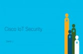 Cisco IoT Security · 识别标识所有接入工业网络的iot设备，建立策略对 互访进行限制 2. 分段隔离不同系统的iot设备，测试分割效果 3. 尽可能对设备接入进行认证(设备,