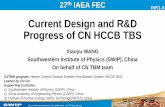 Current Design and R&D Progress of CN HCCB TBS€¦ · The HCCB-TBS TBM Arrangement (TBMA) was signed on Feb. 13th 2014 by ITER Organization and CN DA. This is a fundamental step
