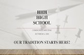 HHH High School · 2020. 10. 7. · HHH HIGH SCHOOL CURRICULUM • Academic/Elective Offerings –HHH will offer a diverse collection of courses in academics, career, technical, and