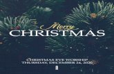 Merry CHRISTMAS…O Holy Night • Adolphe Adam Elisabeth Adkins, violin Janet Pummill, organ Rev. Jamie Plunkett Homily • We Believe, Even Now Rev. Dr. Russ Peterman December 24,