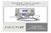 Saybolt color scale ASTM D 156 - Gecko Instruments...Saybolt color scale ASTM D 156 Gecko Instruments GmbH Maria-Merian-Straße 8 85521 Ottobrunn Deutschland / Germany Tel: +49 (0)