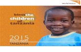 of watoto tanzania wa - World Vision International Annual Report... · 2016. 2. 25. · watoto of wa children the TANZANIA 2015 annual report. ur Board of Directors are delighted