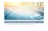 INCEPTION PHASE SPECIFICATION LOUISVILLE BUSINESS … · 2015. 11. 13. · INCEPTION PHASE SPECIFICATION LOUISVILLE BUSINESS ANALYSITS TABLE OF CONTENTS Bradley Erickson Deshan Gardner