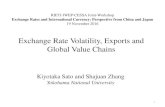 Exchange Rate Volatility, Exports and Global Value ChainsExchange Rate Volatility, Exports and Global Value Chains 1 Kiyotaka Sato and Shajuan Zhang Yokohama National University RIETI-IWEP-CESSA