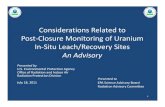 Considerations Related to Post of In Situ Leach/Recovery Sitesyosemite.epa.gov/sab/sabproduct.nsf/F2B00B7DB9E5FA9C...Considerations Related to Post‐Closure Monitoring of Uranium