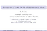 Propagation of chaos for the 2D viscous Vortex modelmischler/expo/2013...Propagation of chaos for the 2D viscous Vortex model S. Mischler (CEREMADE Paris-Dauphine & IUF). Joint work