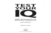i TEST IQ YOUR Your IQ... · 2020. 1. 17. · BF431.3.C3726 2009 153.993--dc22 2009017057 Typeset by Saxon Graphics Ltd, Derby Printed and bound in India by Replika Press Pvt Ltd