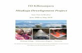 FD Kilimanjaro Mtakuja Development Project · 2017. 10. 17. · Mtakuja Development Project 2010 2 | Page The Mtakuja The Mtakuja Development Project Development Project Development